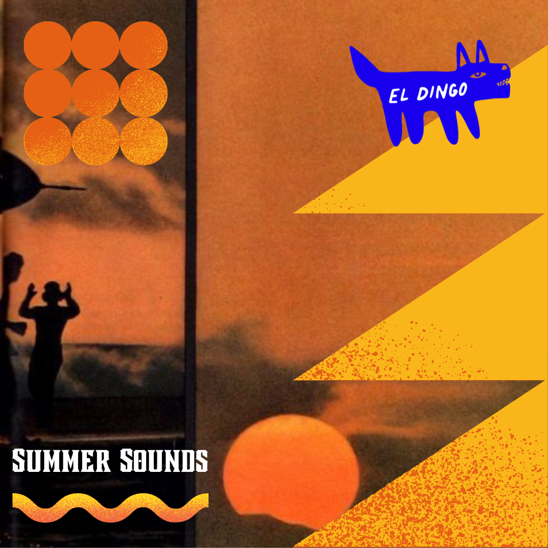 El Dingo Summer Sounds Playlists Vol. 01